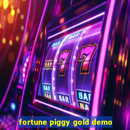 fortune piggy gold demo